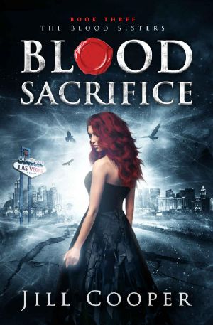 [The Blood Sisters 03] • Blood Sacrifice (The Blood Sisters Book 3)